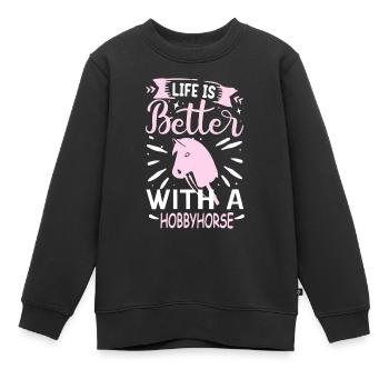 Life is better with a Hobbyhorse - Kinder Premium Organic Sweatshirt - Schwarz - Vorne - AI Model Kid Female (0cm)
