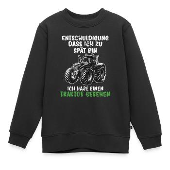 Entschuldigung das ich zu spät bin hab einen Trakt - Kinder Premium Organic Sweatshirt - Schwarz - Vorne - AI Model Kid Female (0cm)
