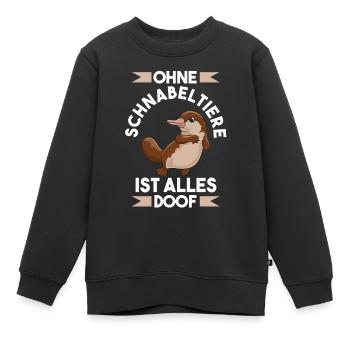 Ohne Schnabeltier ist alle doof - Kinder Premium Organic Sweatshirt - Schwarz - Vorne - AI Model Kid Female (0cm)