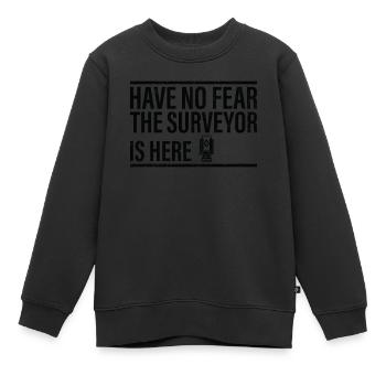 Keine Angst, Der Vermesser Ist Hier - Kinder Premium Organic Sweatshirt - Schwarz - Vorne - AI Model Kid Female (0cm)