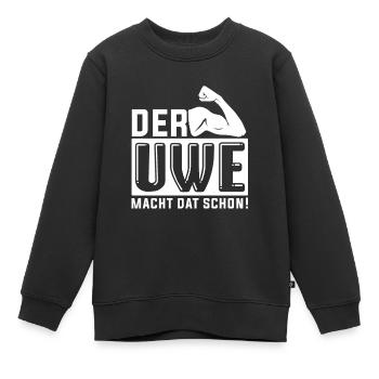 Der Uwe macht das schon - Kinder Premium Organic Sweatshirt - Schwarz - Vorne - AI Model Kid Female (0cm)