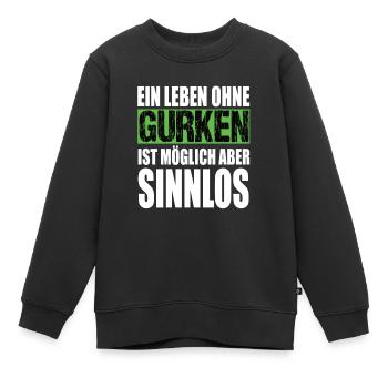 Ein Leben Ohne Gurken Ist möglich aber Sinnlos - Kinder Premium Organic Sweatshirt - Schwarz - Vorne - AI Model Kid Female (0cm)