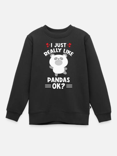 I just really like Pandas ok - Kids Premium Organic Sweatshirt - black