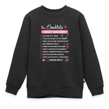 JGA Mutprobe Checkliste Braut Aufgaben - Kinder Premium Organic Sweatshirt - Schwarz - Vorne - AI Model Kid Female (0cm)
