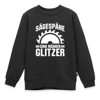 Sägespäne sind Männer glitzer - Kinder Premium Organic Sweatshirt - Schwarz - Vorne - AI Model Kid Female (0cm)