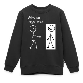 Pourquoi si négatif - figure en bâton - Sweat Premium enfant bio - noir - Devant - AI Model Kid Female (0cm)