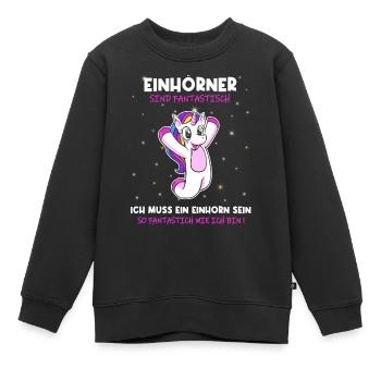 Einhörner sind Fantastisch - Einhorn - Kinder Premium Organic Sweatshirt - Schwarz - Vorne - AI Model Kid Female (0cm)