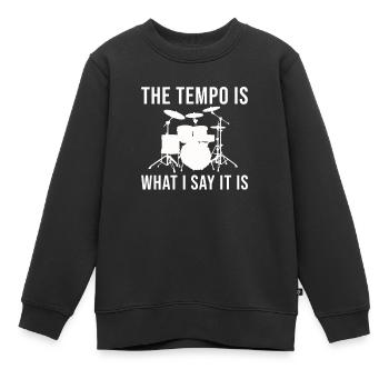 Batterie Le tempo est ce que je dis c’est batteur - Sweat Premium enfant bio - noir - Devant - AI Model Kid Female (0cm)