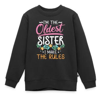 Je suis la sœur aînée que je fais les règles - Sweat Premium enfant bio - noir - Devant - AI Model Kid Female (0cm)