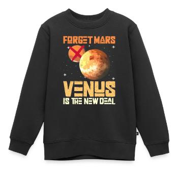 Forget Mars - Venus Is The New Deal - Venus Planet - Kinder Premium Organic Sweatshirt - Schwarz - Vorne - AI Model Kid Female (0cm)