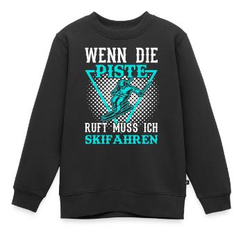 Skifahren | Wenn die Piste ruft muss ich Skifahren - Kinder Premium Organic Sweatshirt - Schwarz - Vorne - AI Model Kid Female (0cm)