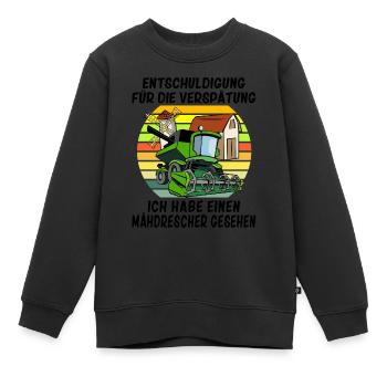 Entschuldigung das ich zu spät bin Mähdrescher - Kinder Premium Organic Sweatshirt - Schwarz - Vorne - AI Model Kid Female (0cm)