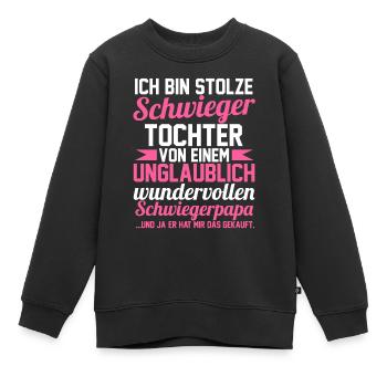 Schwiegertochter - Kinder Premium Organic Sweatshirt - Schwarz - Vorne - AI Model Kid Female (0cm)