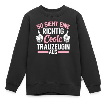 Coole Trauzeugin - Kinder Premium Organic Sweatshirt - Schwarz - Vorne - AI Model Kid Female (0cm)