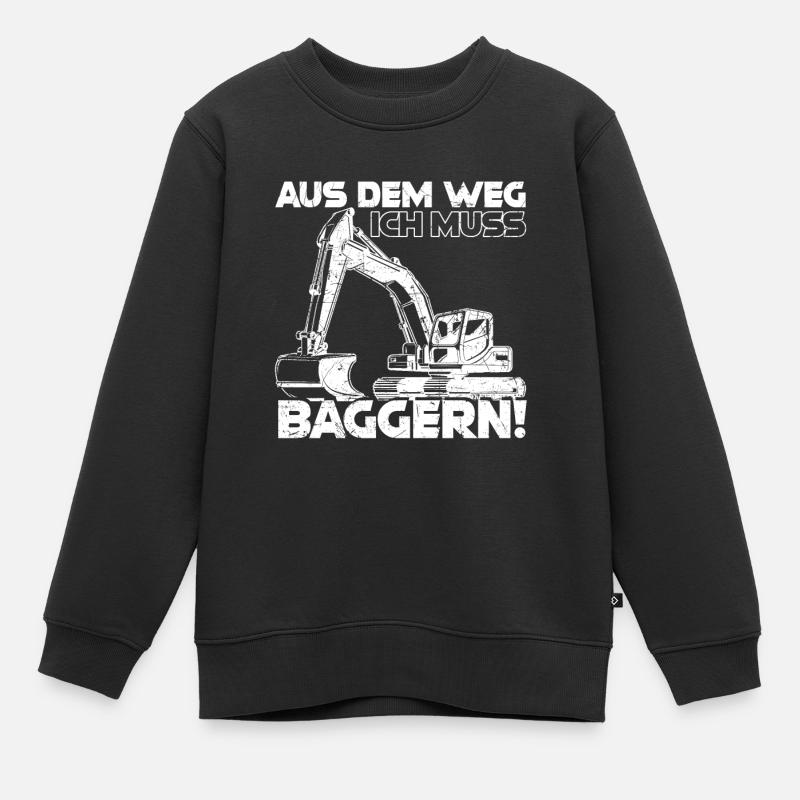 Aus dem Weg ich muss Baggern Bagger Geschenk - Kinder Premium Organic Sweatshirt - Schwarz