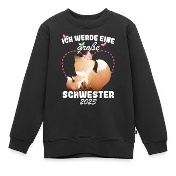 Ich Werde Eine Große Schwester 2023 Fuchs - Kinder Premium Organic Sweatshirt - Schwarz - Vorne - AI Model Kid Female (0cm)