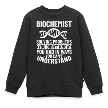 Biochemie Biologische Biochemiker Physiologische - Kinder Premium Organic Sweatshirt - Schwarz - Vorne - AI Model Kid Female (0cm)