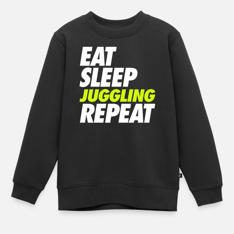 Manger dormir Jongler Répéter - Sweat Premium enfant bio - noir