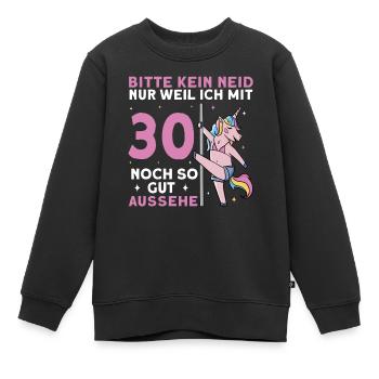 Bitte Kein Neid 30. Geburtstag - Kinder Premium Organic Sweatshirt - Schwarz - Vorne - AI Model Kid Female (0cm)