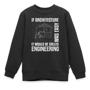 If Architecture Was Easy Funny Architect - Sweat Premium enfant bio - noir - Devant - AI Model Kid Female (0cm)