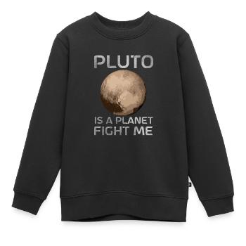 Pluto Is A Planet Fight Me Planet Pluto - Kinder Premium Organic Sweatshirt - Schwarz - Vorne - AI Model Kid Female (0cm)