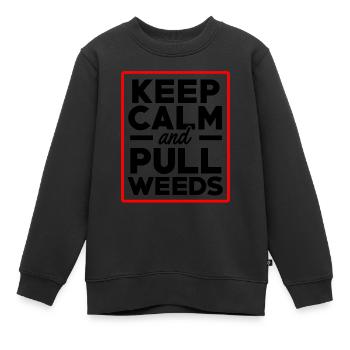 Ruhe bewahren und Unkraut jäten Gärtner Hobbygärtn - Kinder Premium Organic Sweatshirt - Schwarz - Vorne - AI Model Kid Female (0cm)
