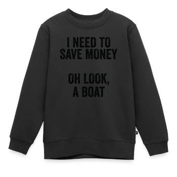Ich Muss Ein Boot Geld Geld Haben - Kinder Premium Organic Sweatshirt - Schwarz - Vorne - AI Model Kid Female (0cm)