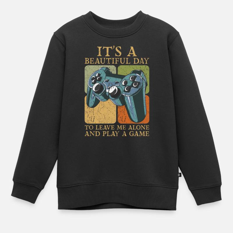 It's A Beautiful Day To Leave Me Alone - Kinder Premium Organic Sweatshirt - Schwarz
