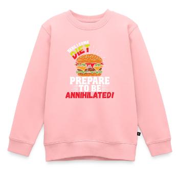 here i come diet prepare to be annihilated - Kinder Premium Organic Sweatshirt - Rosa - Vorne - AI Model Kid Female (0cm)