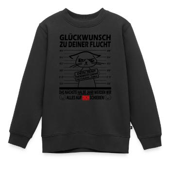 Glückwunsch zur Flucht Verräter - Jobwechsel - Kinder Premium Organic Sweatshirt - Schwarz - Vorne - AI Model Kid Female (0cm)