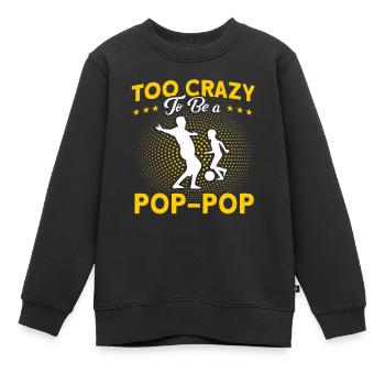 Pop-Pop Grand-père Grand-père Grand-père - Sweat Premium enfant bio - noir - Devant - AI Model Kid Female (0cm)