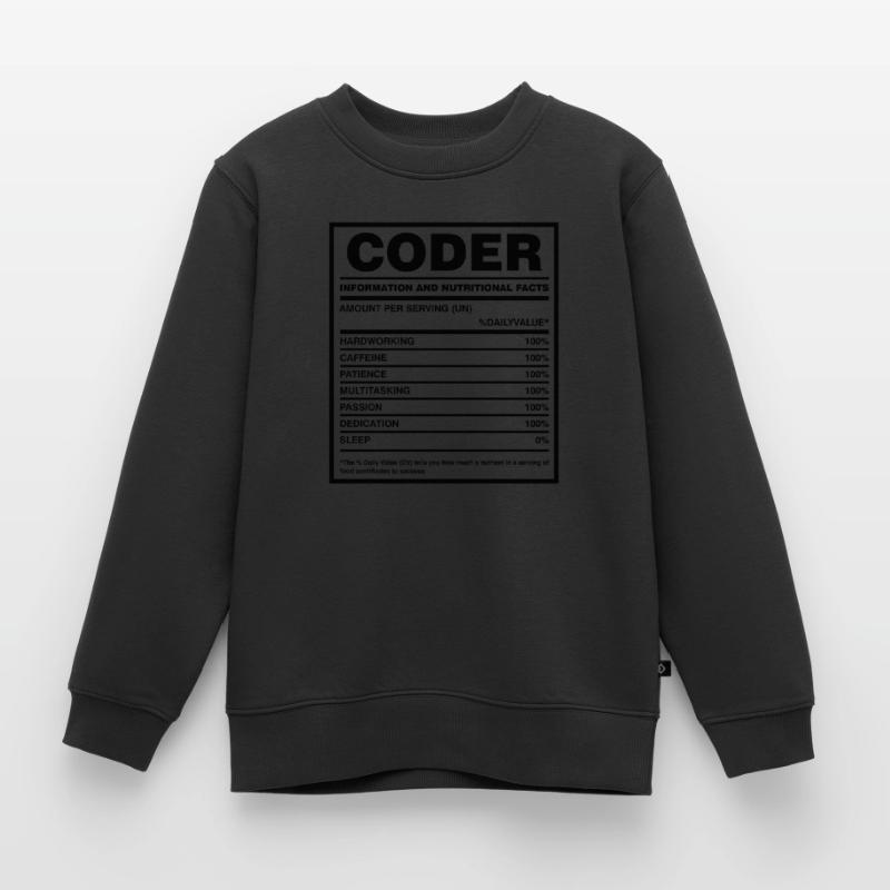 Coder Nutritional Facts Coder Programmer Computer Kinder Premium Organic Sweatshirt