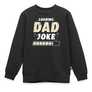 Papa Witz Dad Joke Jokes Vater - Kinder Premium Organic Sweatshirt - Schwarz - Vorne - AI Model Kid Female (0cm)