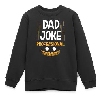 Papa Witz Dad Joke Vater Jokes - Kinder Premium Organic Sweatshirt - Schwarz - Vorne - AI Model Kid Female (0cm)