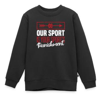 Funny Cross Country Unser Sport ist die Strafe für - Kinder Premium Organic Sweatshirt - Schwarz - Vorne - AI Model Kid Female (0cm)