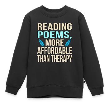 Lesen Von Gedichten Ist Therapie Dichter - Kinder Premium Organic Sweatshirt - Schwarz - Vorne - AI Model Kid Female (0cm)