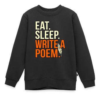 Eat Sleep Writing Poem Poète - Sweat Premium enfant bio - noir - Devant - AI Model Kid Female (0cm)