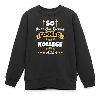 So Sieht Ein Richtig Cooler Kollege aus Bürohumor - Kinder Premium Organic Sweatshirt - Schwarz - Vorne - AI Model Kid Female (0cm)