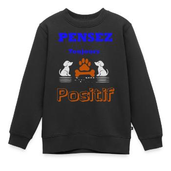 PENSER TOUJOURS POSITIF - Sweat Premium enfant bio - noir - Devant - AI Model Kid Female (0cm)