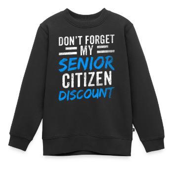Vergessen Sie Nicht Meine Seniorenermäßigung Papi - Kinder Premium Organic Sweatshirt - Schwarz - Vorne - AI Model Kid Female (0cm)