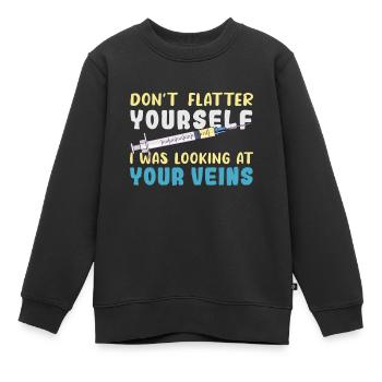 Don't Flatter Yourself I Was Looking At Your Veins - Kinder Premium Organic Sweatshirt - Schwarz - Vorne - AI Model Kid Female (0cm)
