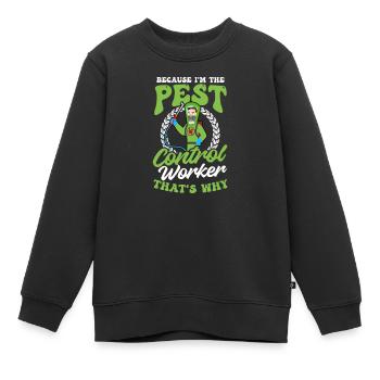 Bug Exterminator, weil ich die Schädlingsbekämpfungsarbeit bin - Kinder Premium Organic Sweatshirt - Schwarz - Vorne - AI Model Kid Female (0cm)