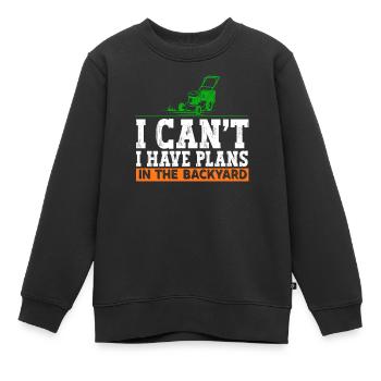 Ich Kann Nicht Ich Habe Pläne Im Hinterhof Rasen - Kinder Premium Organic Sweatshirt - Schwarz - Vorne - AI Model Kid Female (0cm)