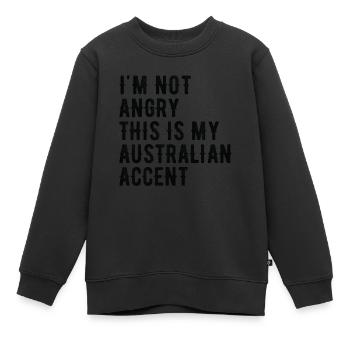 Ich Bin Nicht Böse, Mein Australischer Akzent - Kinder Premium Organic Sweatshirt - Schwarz - Vorne - AI Model Kid Female (0cm)