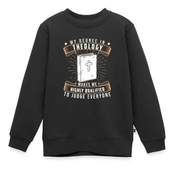 My Degree In Theology Drôle Théologien Student - Sweat Premium enfant bio - noir - Devant - AI Model Kid Female (0cm)