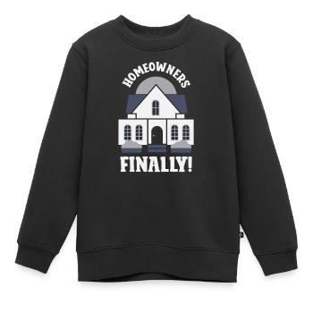 Enfin propriétaire propriétaire maison propriétaire propriétaire maison - Sweat Premium enfant bio - noir - Devant - AI Model Kid Female (0cm)