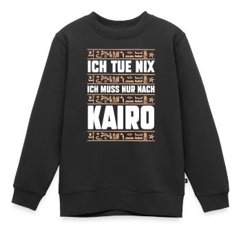 Ich tue nix ich will nur nach Kairo - Kinder Premium Organic Sweatshirt - Schwarz - Vorne - AI Model Kid Female (0cm)