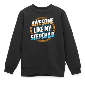 Fantastique comme mon beau-fils beau-père beau-père - Sweat Premium enfant bio - noir - Devant - AI Model Kid Female (0cm)