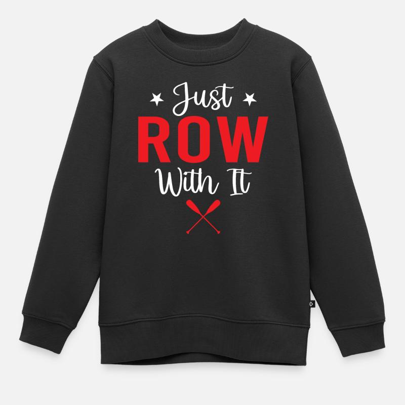 Aviron - Juste ramer avec - Pagayer en chaloupe - Sweat Premium enfant bio - noir