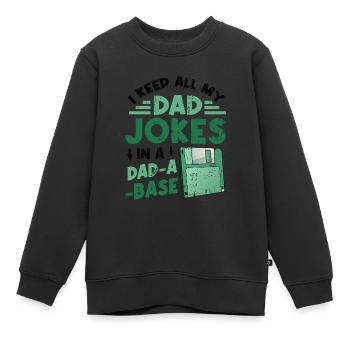 Ich behalte alle Witze meines Vaters. - Kinder Premium Organic Sweatshirt - Schwarz - Vorne - AI Model Kid Female (0cm)